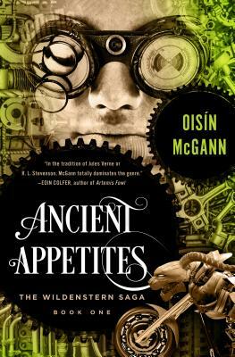 Ancient Appetites by Oisín McGann