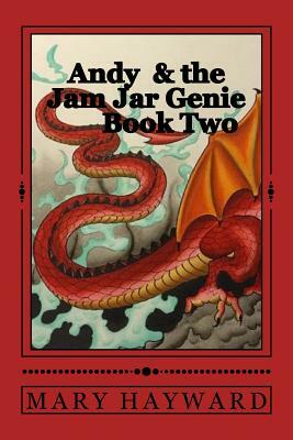 Andy and the Jam Jar Genie: Book 2 Rufus the Red by Mary Hayward