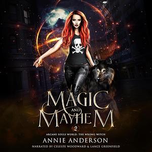 Magic and Mayhem by Annie Anderson