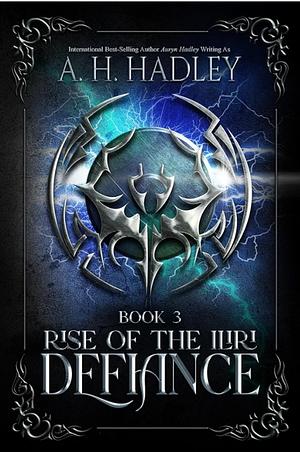 Defiance by Auryn Hadley