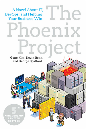 The Phoenix Project: A Novel about IT, DevOps, and Helping Your Business Win by George Spafford, Gene Kim, Kevin Behr
