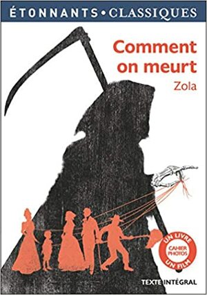 Comment on meurt by Émile Zola