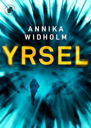 Yrsel by Annika Widholm