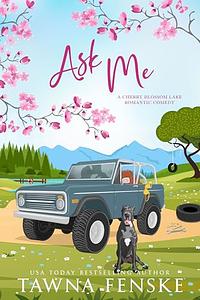 Ask Me by Tawna Fenske