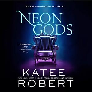 Neon Gods by Katee Robert