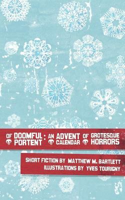 Of Doomful Portent by Matthew M. Bartlett