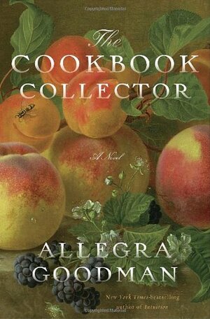 The Cookbook Collector by Allegra Goodman