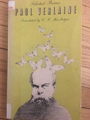 Selected Poems: Paul Verlaine by C. F. Macintyre, Paul Verlaine