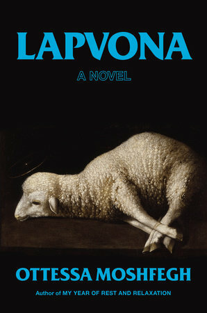 Lapvona: A Novel by Ottessa Moshfegh