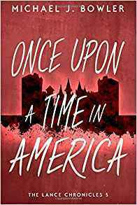 Once Upon A Time In America by Michael J. Bowler
