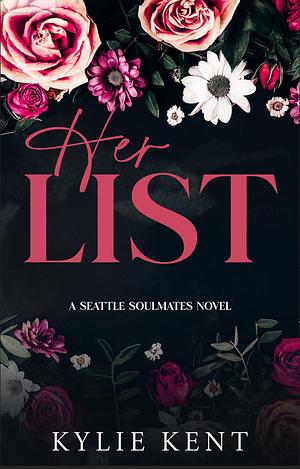 Her List by Kylie Kent