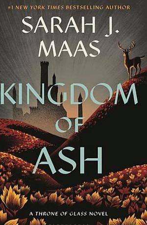 Kingdom of Ash by Sarah J. Maas