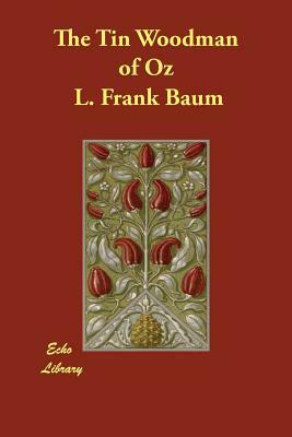 The Tin Woodman of Oz by L. Frank Baum