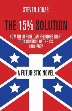 The 15% Solution by Steven Jonas, Sarah Edgar