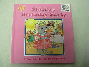 Mouse's Birthday Party by Annie Cobb