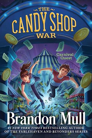 Carnival Quest by Brandon Mull