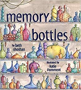 Memory Bottles by Beth Shoshan