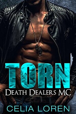 TORN: Death Dealers MC by Celia Loren