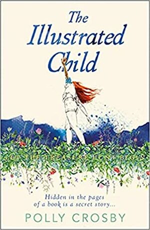 The Illustrated Child by Polly Crosby