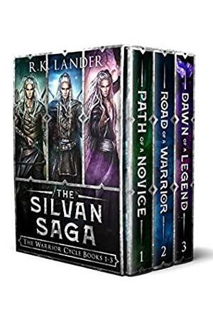 The Silvan Saga: Collection 1: The Warrior Cycle by R.K. Lander