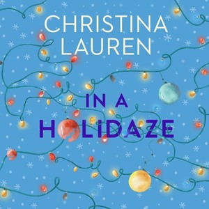 In a Holidaze by Christina Lauren
