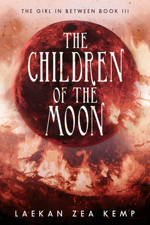 The Children Of The Moon by Laekan Zea Kemp