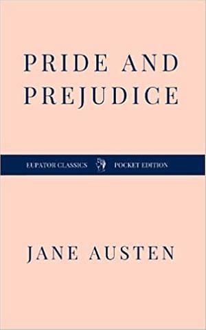 Pride and Prejudice by Jane Austen