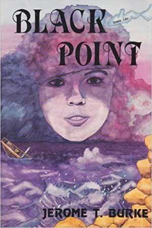 Black Point by Jerome T. Burke