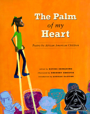 The Palm of My Heart: Poetry by African American Children by 