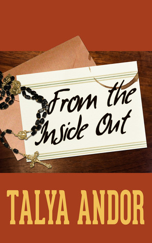 From the Inside Out by Talya Andor
