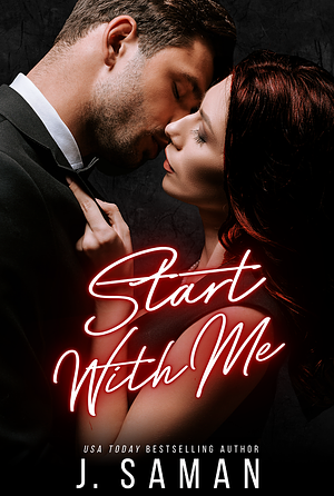 Start With Me by J. Saman