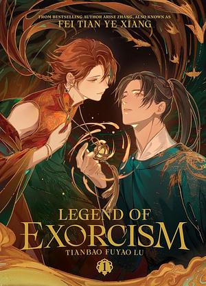 Legend of Exorcism: Tianbao Fuyao Lu (Novel) Vol. 1 by Fei Tian Ye Xiang