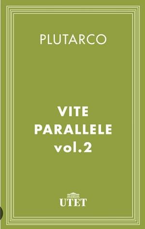 Vite parallele by Mario Scaffidi Abbate, Plutarco