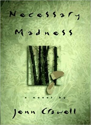 Necessary Madness by Jenn Crowell