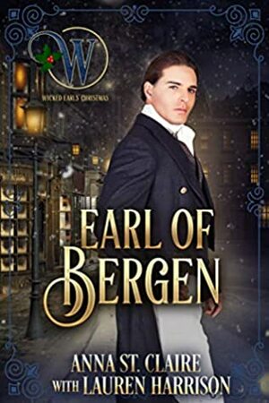 Earl of Bergen by Lauren Harrison, Anna St. Claire