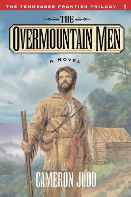 The Overmountain Men by Cameron Judd