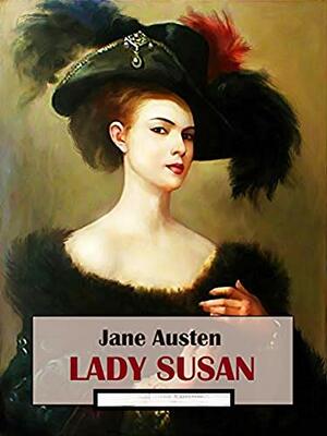 Lady Susan Annotated by Jane Austen