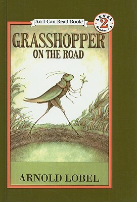 Grasshopper on the Road by Arnold Lobel