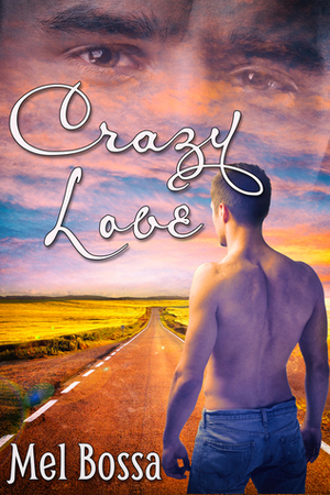 Crazy Love by Mel Bossa