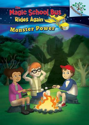 Monster Power: Exploring Renewable Energy: A Branches Book (the Magic School Bus Rides Again), Volume 2 by Judy Katschke