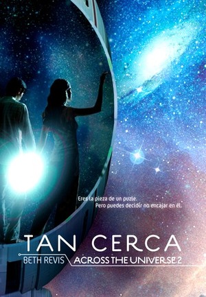 Tan cerca by Beth Revis