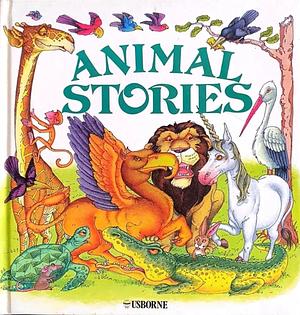 The Usborne Book of Animal Stories by Nick Price, Carol Watson