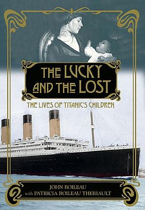 The Lucky and the Lost by John Boileau