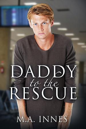 Daddy to the Rescue by M.A. Innes