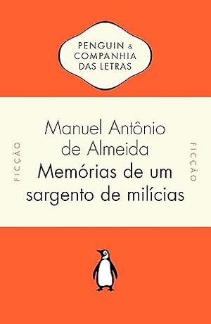 Memórias de Um Sargento de Milícias by Manuel Antônio de Almeida