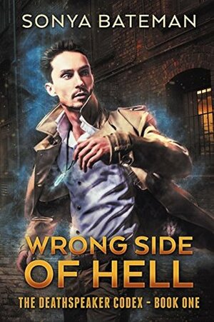 Wrong Side of Hell by Sonya Bateman