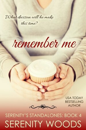 Remember Me by Serenity Woods