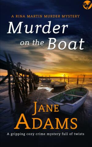 Murder on the Boat by Jane A. Adams