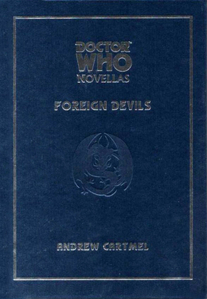 Doctor Who: Foreign Devils by Andrew Cartmel