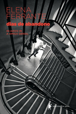 Dias de Abandono by Elena Ferrante